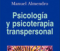 MANUEL ALMENDRO: PSICOLOGA Y PSICOTERAPIA TRANSPERSONAL