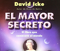 DAVID ICKE: EL MAYOR SECRETO: EL LIBRO QUE CAMBIAR EL MUNDO