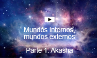 PARTE 1: AKASHA