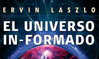 ERVIN LASZLO: EL UNIVERSO INFORMADO