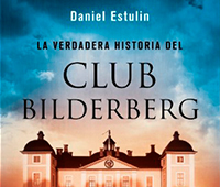 DANIEL ESTULIN: LA VERDADERA HISTORIA DEL CLUB BILDERBERG