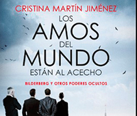 CRISTINA MARTIN: LOS AMOS DEL MUNDO ESTN AL ACECHO