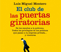 LUIS MIGUEL MONTERO: EL CLUB DE LAS PUERTAS GIRATORIAS