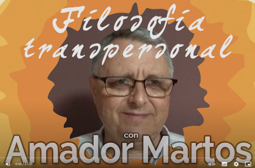 13/12/2020: FILOSOFÍA TRANSPERSONAL CON AMADOR MARTOS (ENTREVISTA EN EL CANAL DE EVA MARÍA CABRERA)