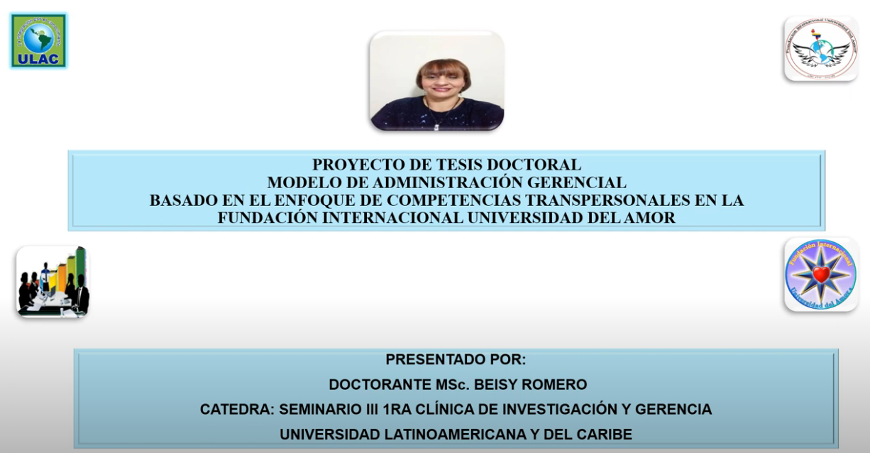 BEISY ROMERO (VENEZUELA): PROYECTO DE TESIS DOCTORAL FUNDAMENTADA EN COMPETENCIAS TRANSPERSONALES