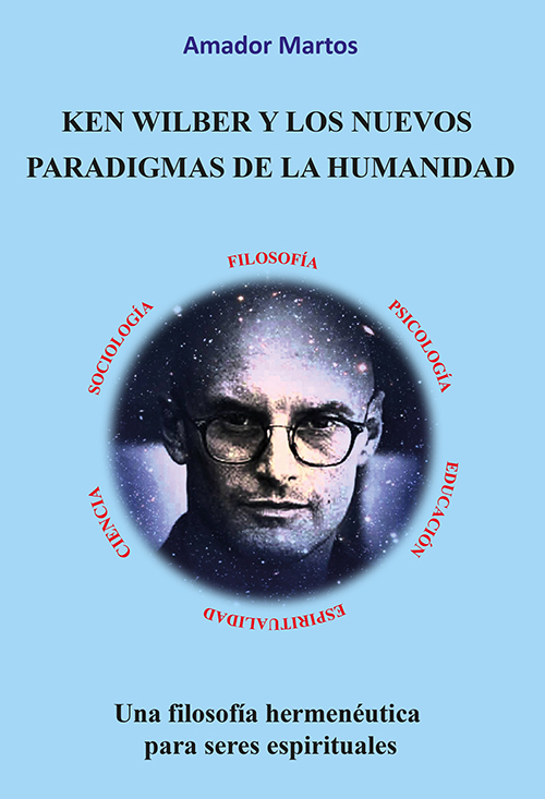 Ken Wilber y los nuevos paradigmas de la humanidad