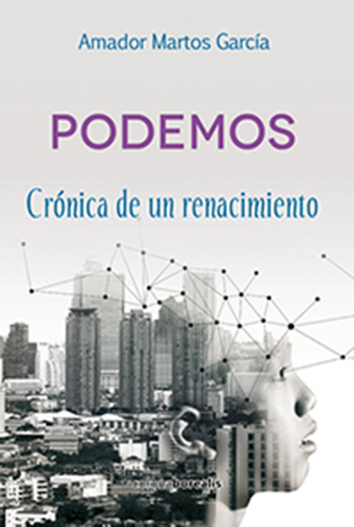 Podemos Crnica de un renacimiento