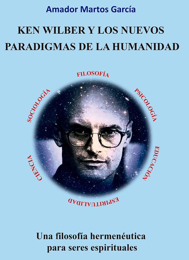 Ken Wilber y los nuevos paradigmas de la humanidad